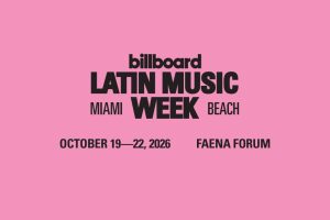 Billboard Latin Music Week regresa a Miami en octubre de 2026