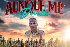 «Aunque Me Duela» No. 1 en Regional Mexican Airplay